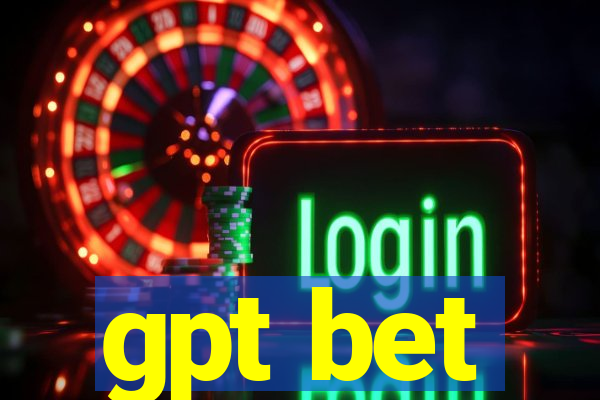 gpt bet